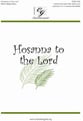 Hosanna to the Lord Unison/Two-Part choral sheet music cover